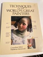 Techniques of the world's great painters