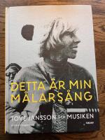 Detta &auml;r min m&aring;lars&aring;ng - Tove Jansson och musiken
