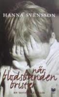N&auml;r blodsbanden brister