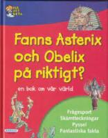 Fanns Asterix och Obelisk p&aring; riktigt?
