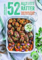 52 Allt-i-ett-r&auml;tter : enka favoriter f&ouml;r pl&aring;t, panna, form och gryta