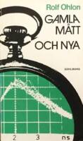 Gamla m&aring;tt - och nya