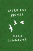 V&auml;gen till frihet