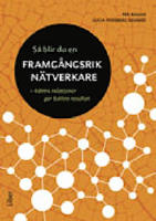 S&aring; blir du en framg&aring;ngsrik n&auml;tverkare