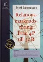 Relationsmarknadsf&ouml;ring: Fr&aring;n 4 P Till 30 R
