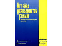 Att f&ouml;ra verksamheten fram&aring;t