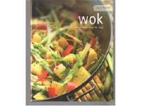 Alla tiders wok : l&auml;ckert och l&auml;ttlagat steg f&ouml;r steg