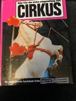 H&auml;r f&aring;r du veta n&aring;gonting om cirkus