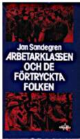 Arbetarklassen och de f&ouml;rtryckta folken : om den nationella och koloniala fr&aring;gan inom arbetarr&ouml;relsen : en historisk &ouml;versikt (1850-1935)