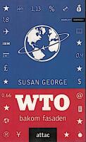 WTO bakom fasaden