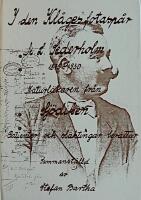 I den kl&aring;ges fotasp&aring;r : M.L. Sederholm 1875-1930 : naturl&auml;karen fr&aring;n Sj&ouml;diken