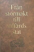 Fr&aring;n stormakt till v&auml;lf&auml;rdsstat