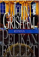 Pelikanfallet : [roman]