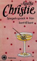 Spegeln sprack fr&aring;n kant till kant : [detektivroman]