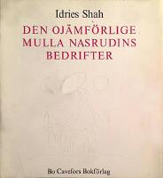 Den oj&auml;mf&ouml;rlige Mulla Nasrudins bedrifter