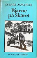 Bjarne p&aring; Sk&auml;ret - [roman]