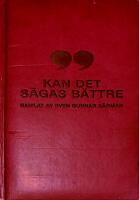 Kan det s&auml;gas b&auml;ttre