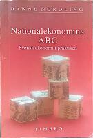 Nationalekonomins ABC : svensk ekonomi i praktiken