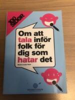 100 sidor om att tala inf&ouml;r folk f&ouml;r dig som hatar det