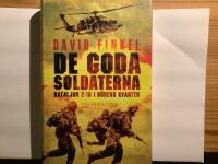 De goda soldaterna : Bataljon 2-16 i d&ouml;dens kvarter