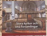 Stora kyrkor och sm&aring; f&ouml;rsamlingar : Nyt&auml;nkande med id&eacute;er om framtiden