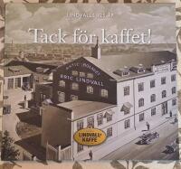 Tack f&ouml;r kaffet! : Lindvalls 125 &aring;r