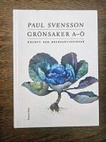 Gr&ouml;nsaker A-&Ouml; : recept och bruksanvisning
