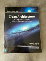 Clean architecture - a craftsman's guide to software structure and design