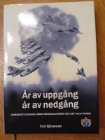 &Aring;r av uppg&aring;ng, &aring;r av nedg&aring;ng : f&ouml;rsvarets &ouml;desv&auml;g under beredskaps&aring;ren och det kalla kriget