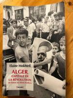 Alger, capitale de la révolution: De Fanon aux Black Panthers