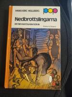 Nedbrottslingarna : [ett fall med Dunder & Brak]