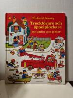 Truckf&ouml;rare och &auml;ppelplockare : och andra som jobbar