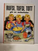 Rufsi, Tufsi, Tott g&ouml;r en sockerkaka