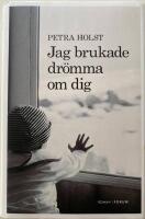 Jag brukade dr&ouml;mma om dig
