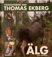 Vilthantering med Thomas Ekberg : &auml;lg