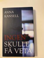 Ingen skulle f&aring; veta