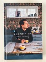 Nu &auml;r allt vi har