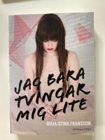 Jag bara tvingar mig lite