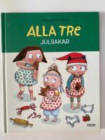 Alla tre julbakar