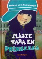 M&aring;ste vara en prinsessa