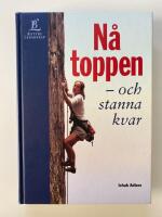 N&aring; toppen - och stanna kvar