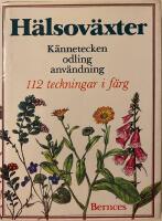 H&auml;lsov&auml;xter : k&auml;nnetecken, odling, anv&auml;ndning