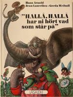 "Hall&aring;, hall&aring;, har ni h&ouml;rt vad som st&aring;r p&aring;"