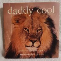 Daddy cool : klokt och kul om pappor
