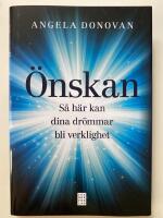 &Ouml;nskan : s&aring; h&auml;r kan dina dr&ouml;mmar bli verklighet
