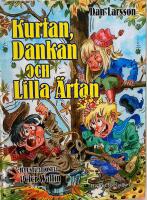 Kurtan, Dankan och Lilla &Auml;rtan