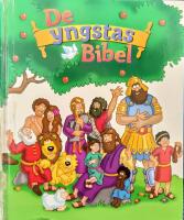 De yngstas bibel : tidl&ouml;sa ber&auml;ttelser ur Bibeln