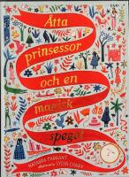 &Aring;tta prinsessor och en magisk spegel