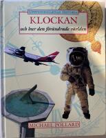 Klockan och hur den f&ouml;r&auml;ndrade v&auml;rlden