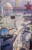 Det f&ouml;rflutnas kraft